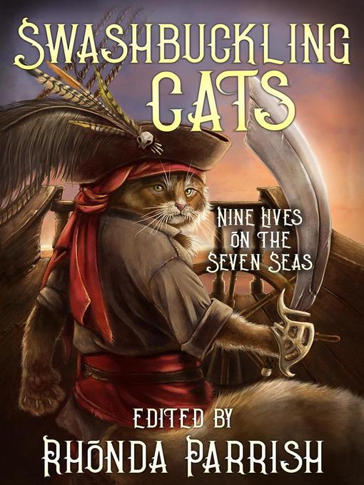 Title details for Swashbuckling Cats by Rhonda Parrish - Available